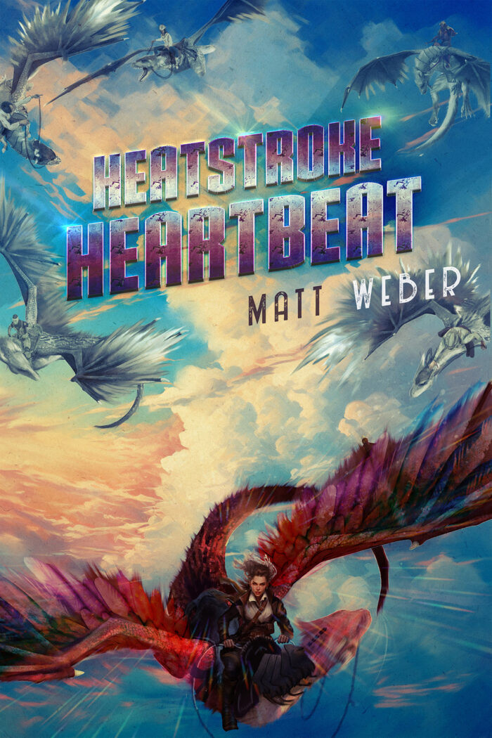 The cover of Matt Weber's book, HEATSTROKE HEARTBEAT. A colorful dragon and its rider, a young woman, fly away from several gleaming metallic dragons.